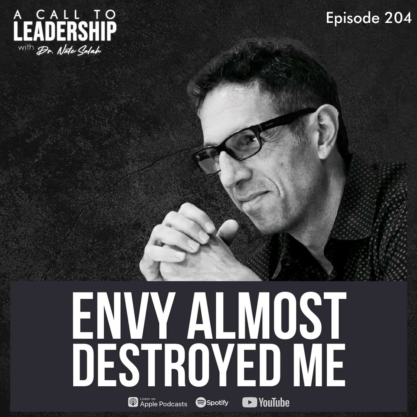 EP204: Envy Almost Destroyed Me