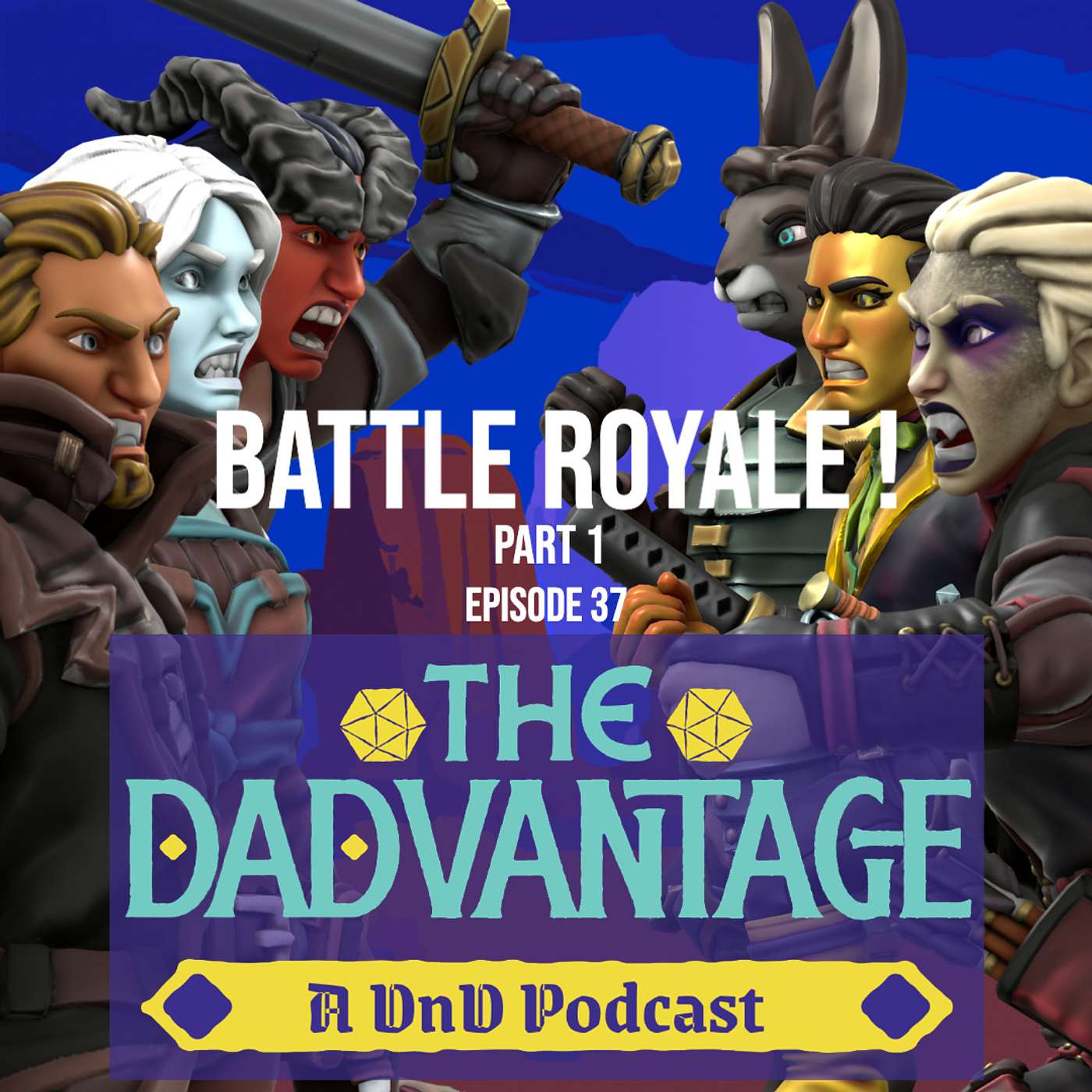 Character Build Battle Royale - part 1: The Dadvantage E37 episode artwork