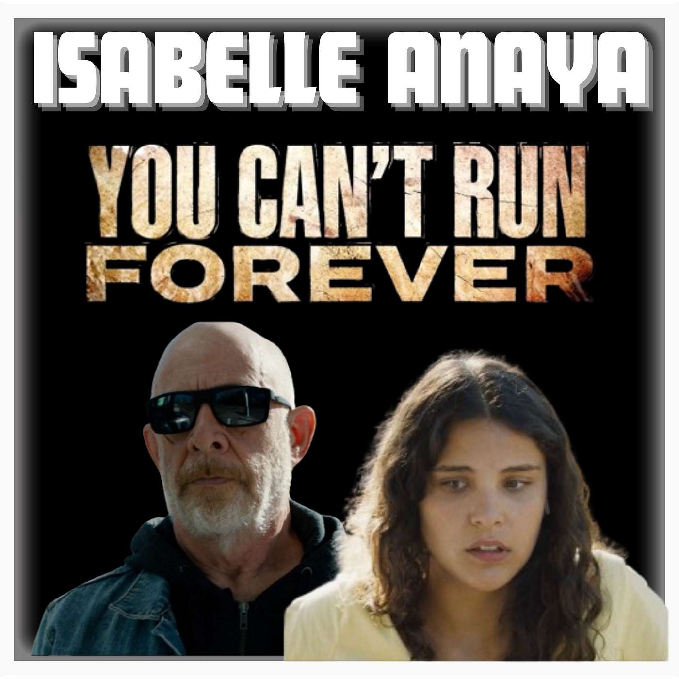 cover of episode Episode 463 | "You Can't Run Forever" | Actor: Isabelle Anaya.