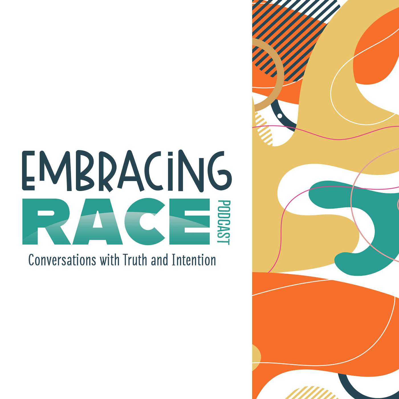 Embracing Race: Conversations with Truth and Intention