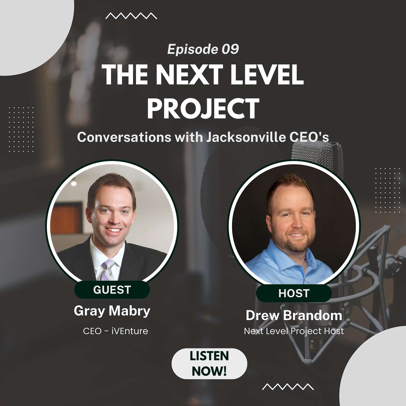 Ep. 9 Gray Mabry CEO -  iVenture Solutions