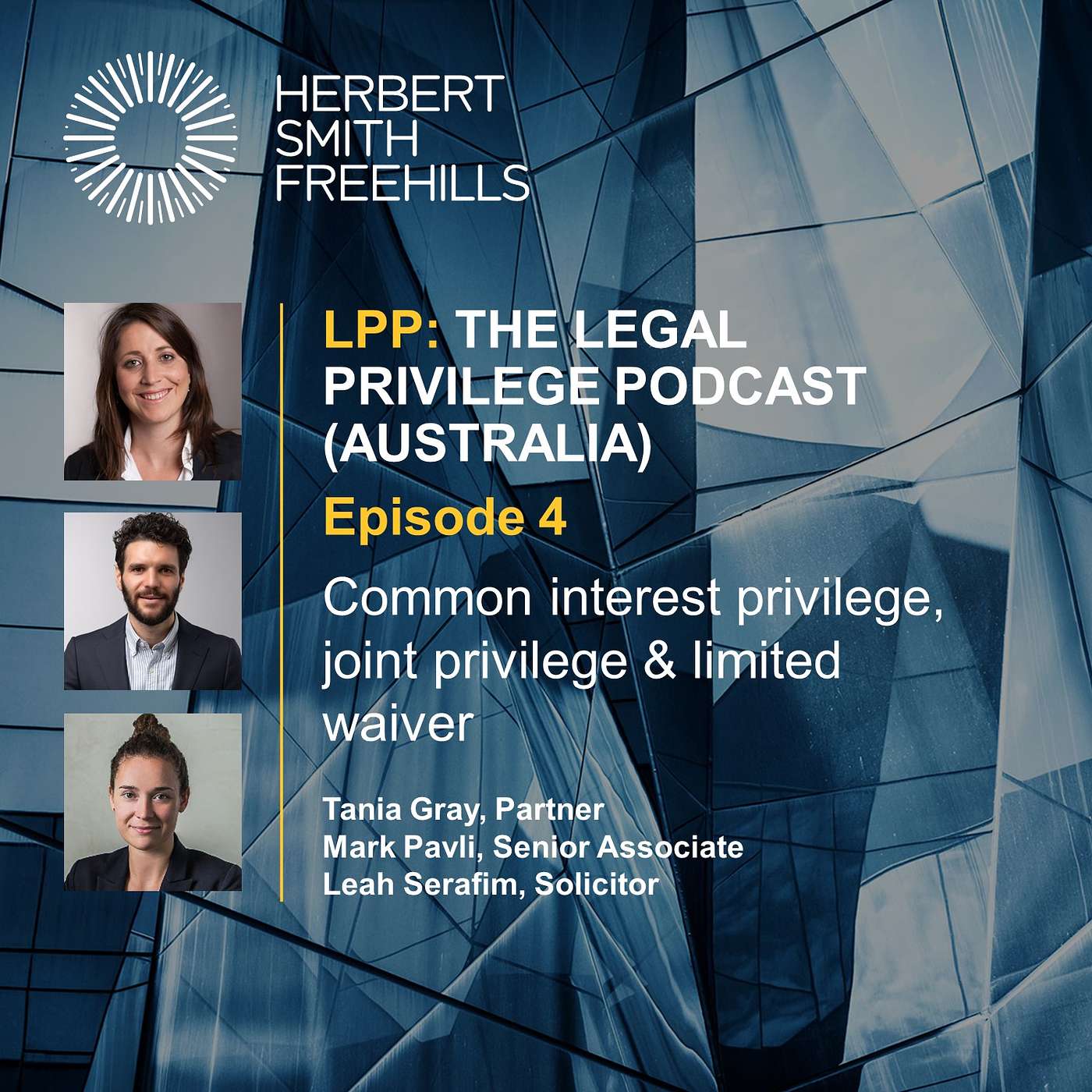 LPP: Legal Privilege Podcast (Aus) EP4 – Common interest privilege, joint privilege & limited waiver episode artwork