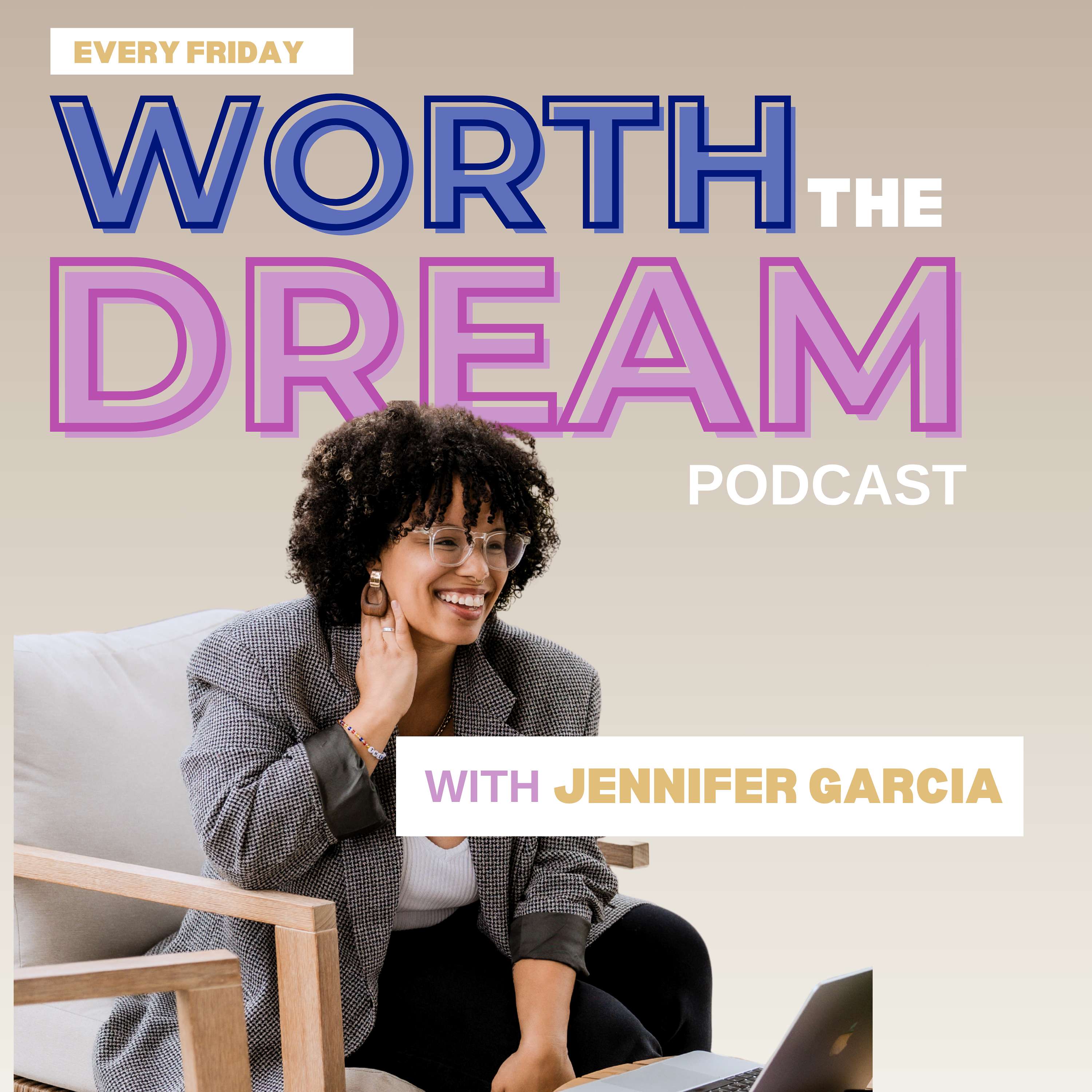 Worth the Dream Podcast