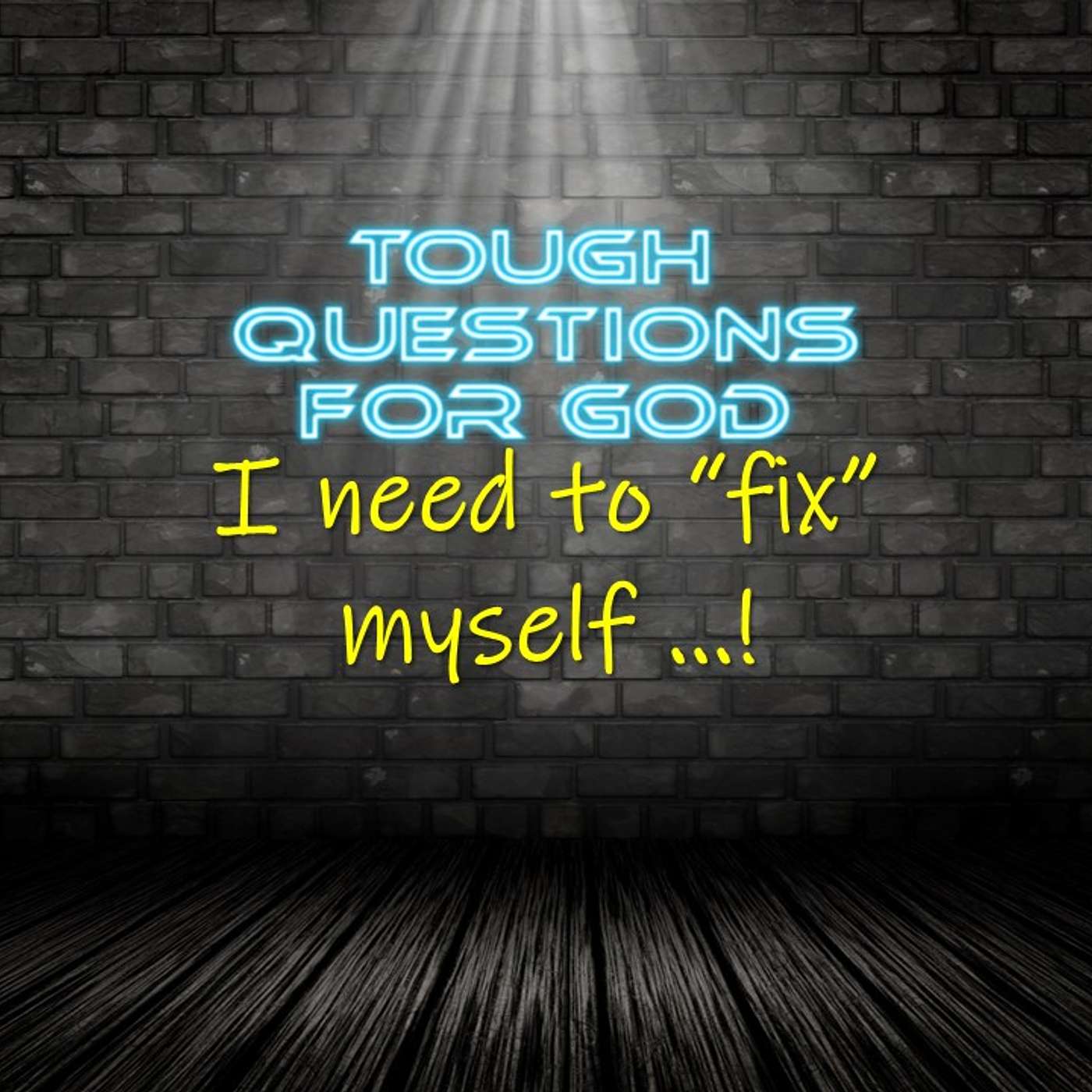 I need to fix myself! episode artwork