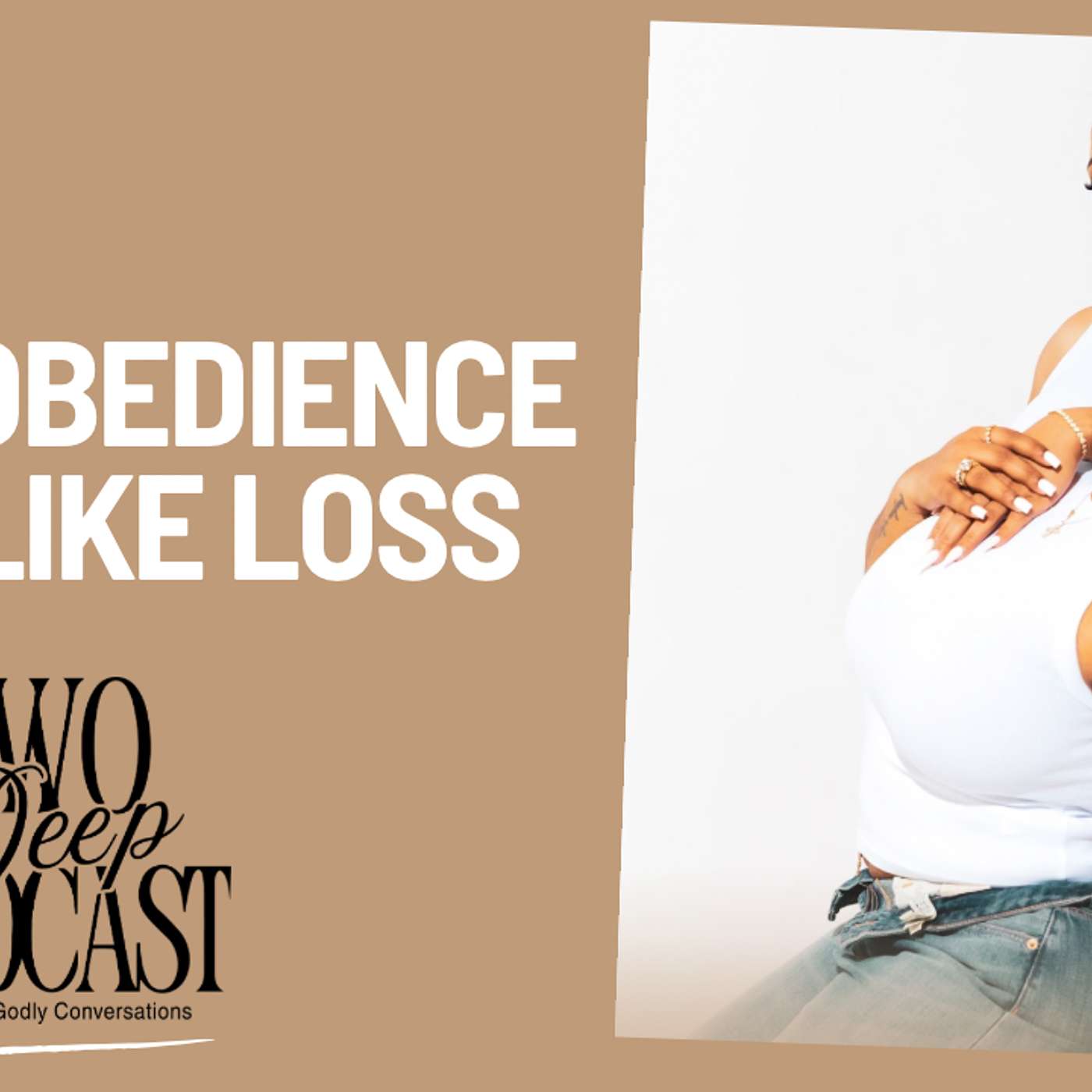 Season 1, Episode 2: When Obedience Feels Like Loss episode artwork