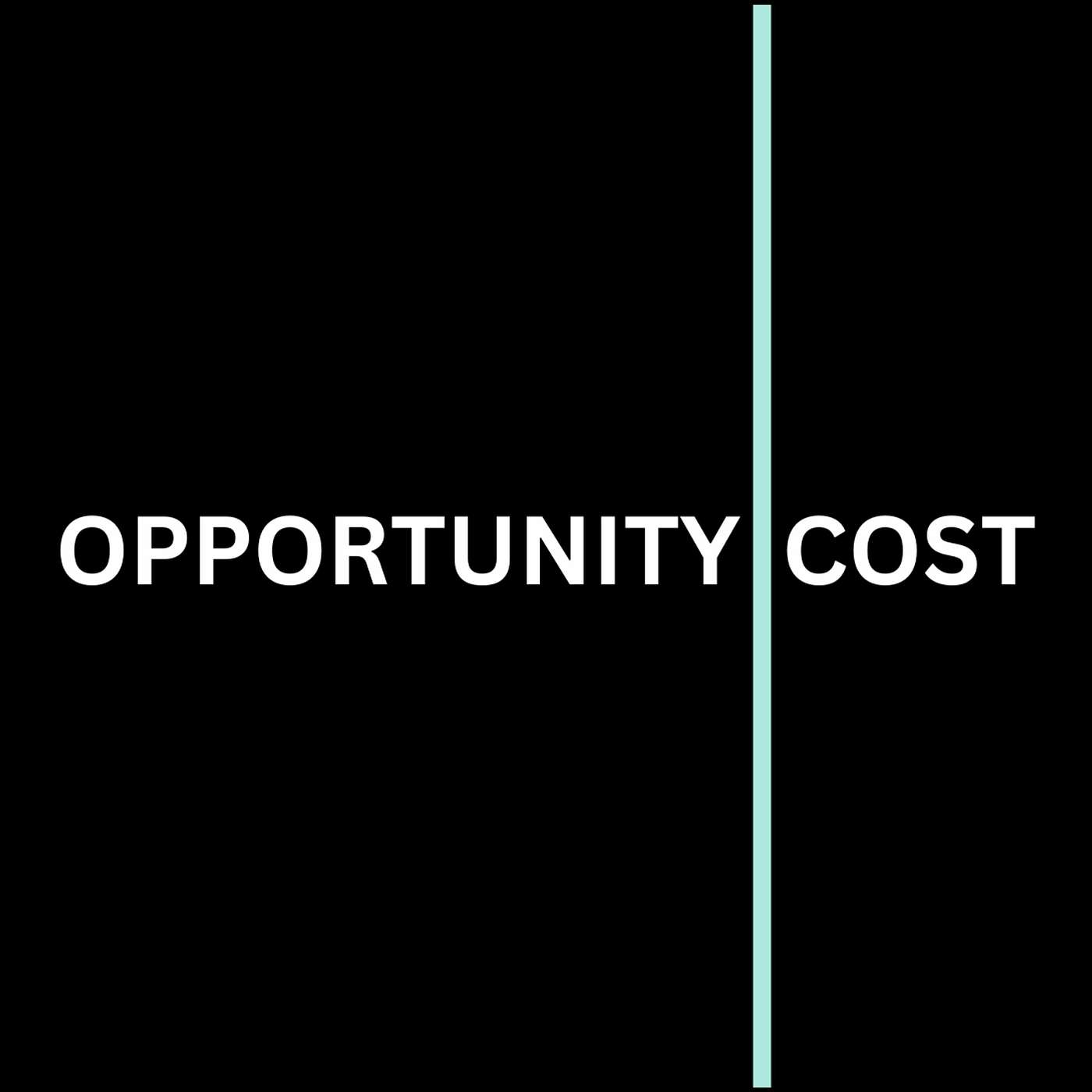 Opportunity Cost
