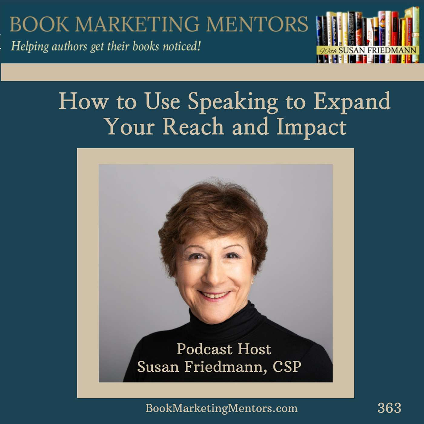 How to Best Use Speaking to Expand Your Reach and Impact - BM363 - podcast episode cover