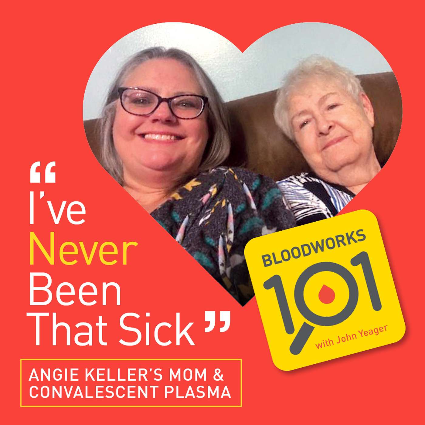 "I've Never Been That Sick" - Angie Keller's Mom and Convalescent Plasma (S2 E6)
