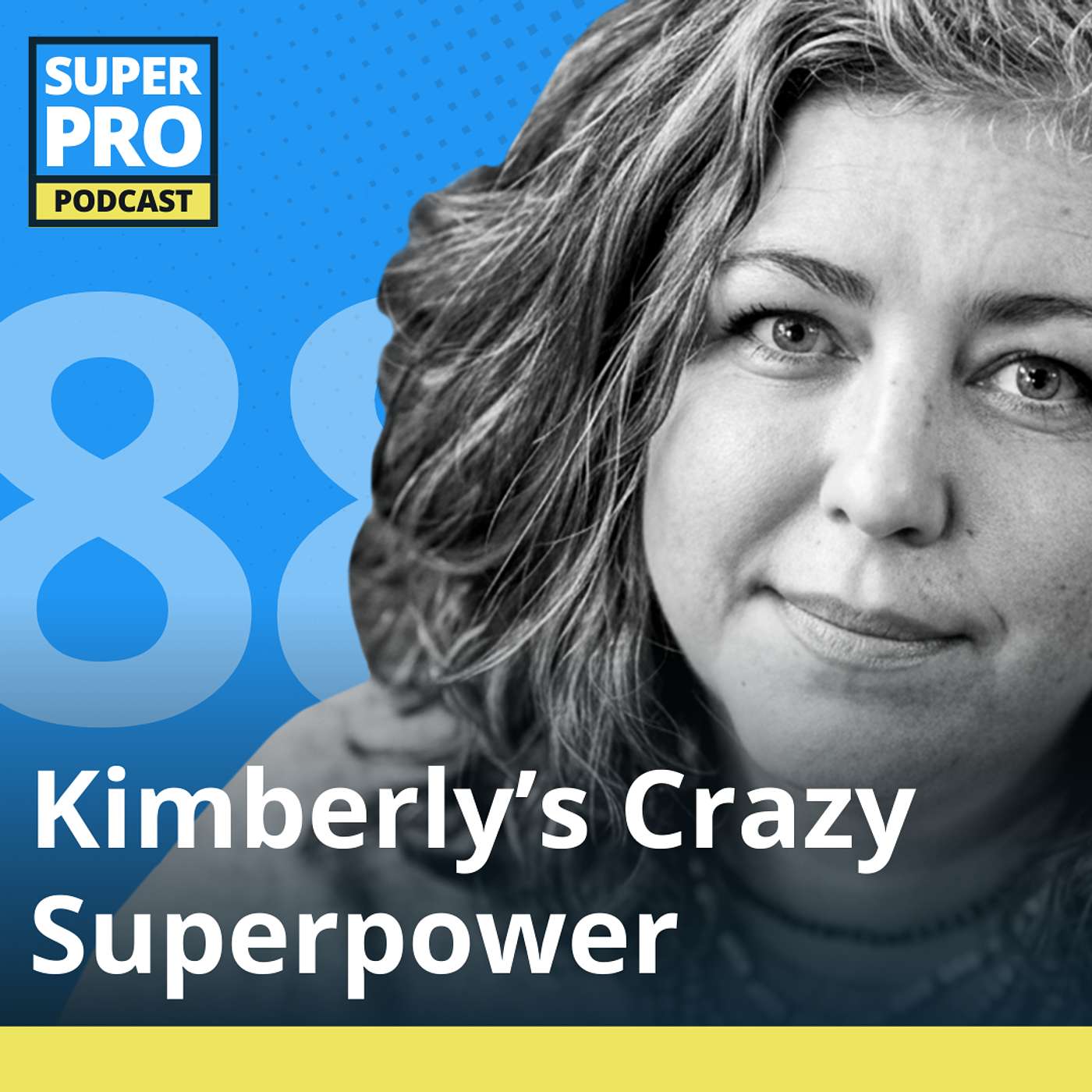 Kimberly’s Crazy Superpower Kimberly’s Crazy Superpower