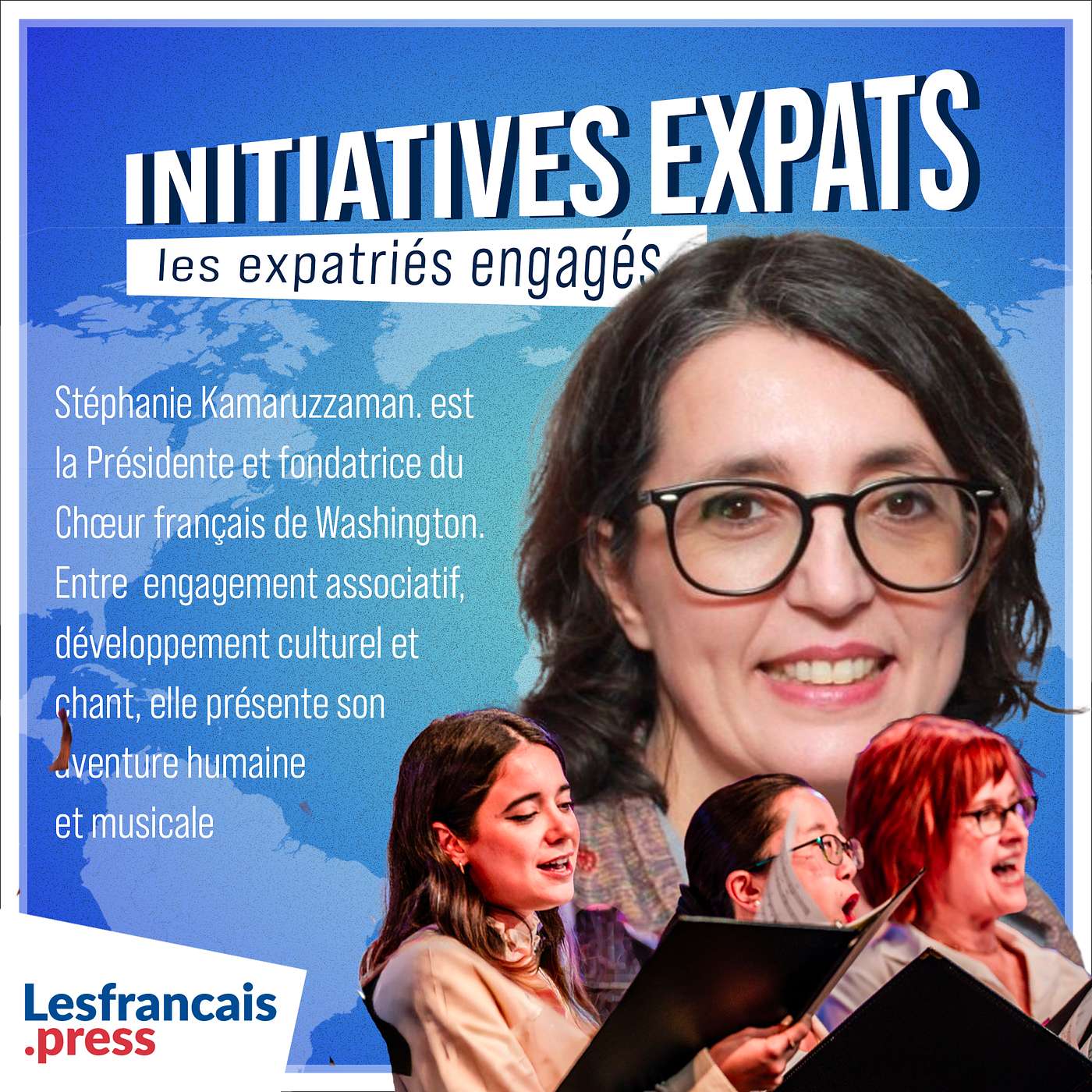 Initiatives Expats : à Washington, Stéphanie Kamaruzzaman fait rayonner la voix et le chœur francophone episode artwork