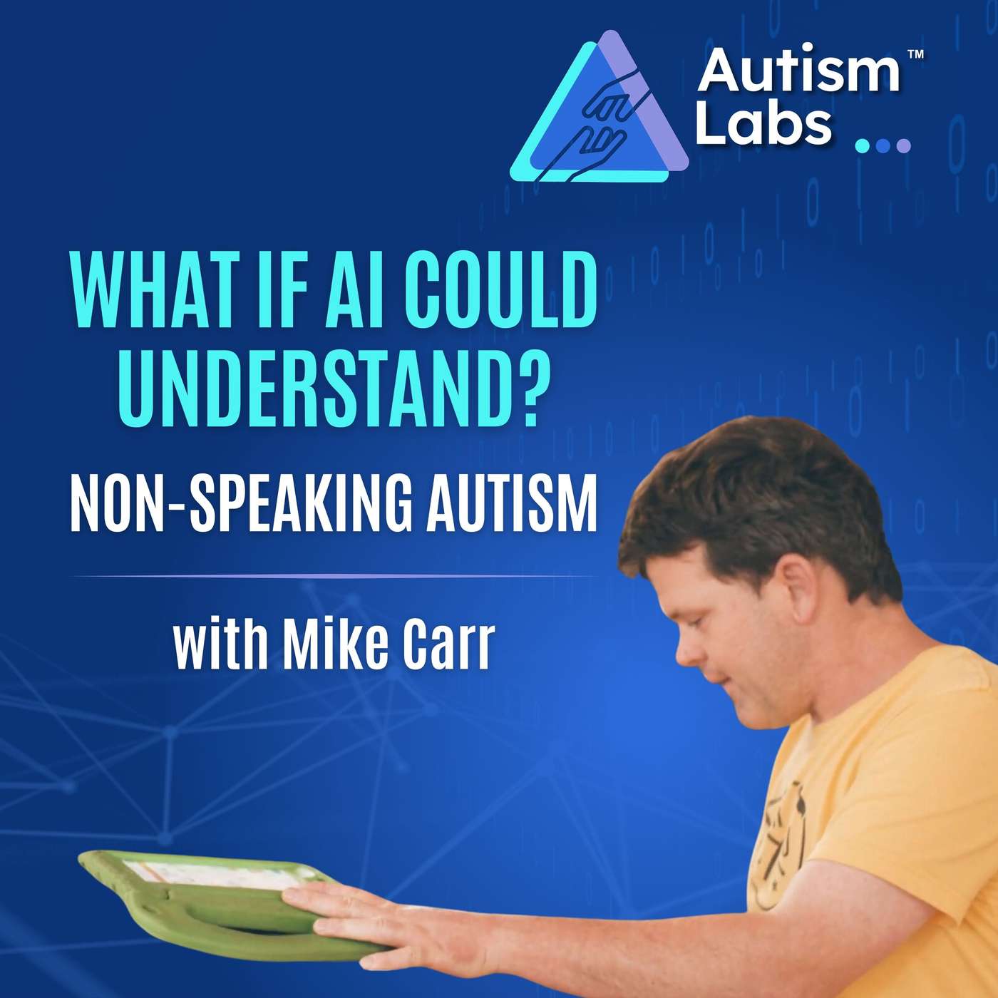 What If AI Could Help Us Understand a Non-Speaking Autistic Person? with Mike Carr