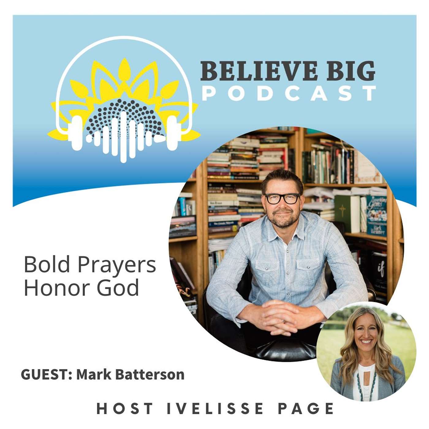 Believe Big Podcast