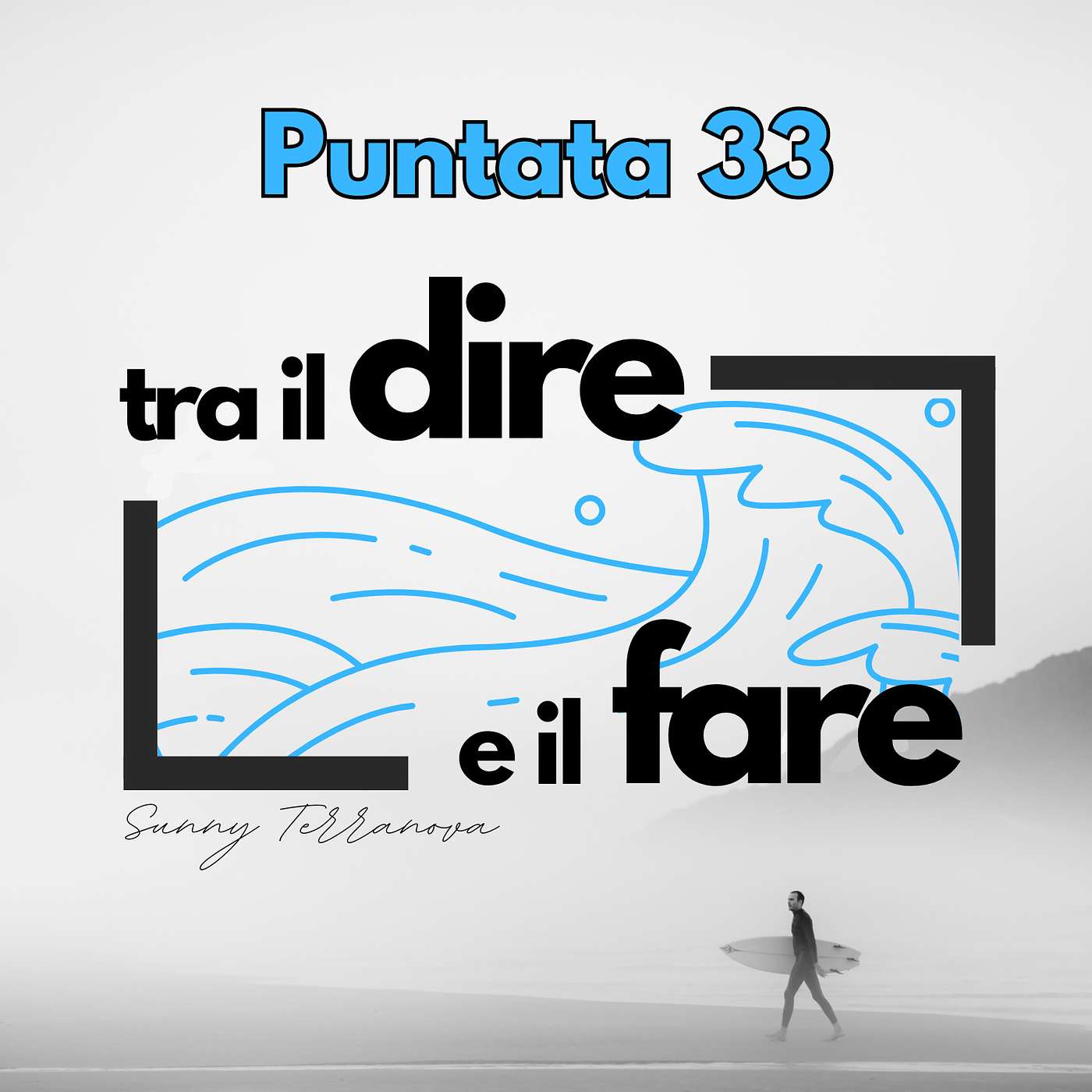 Tra il Dire e il Fare - La Crescita Personale e Finanziaria in pratica