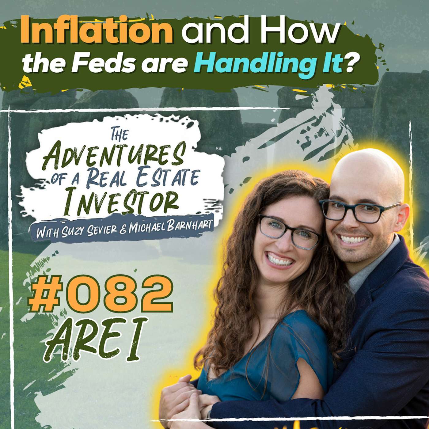 AREI 82: Inflation and How the Feds are Handling It with Suzy & Michael