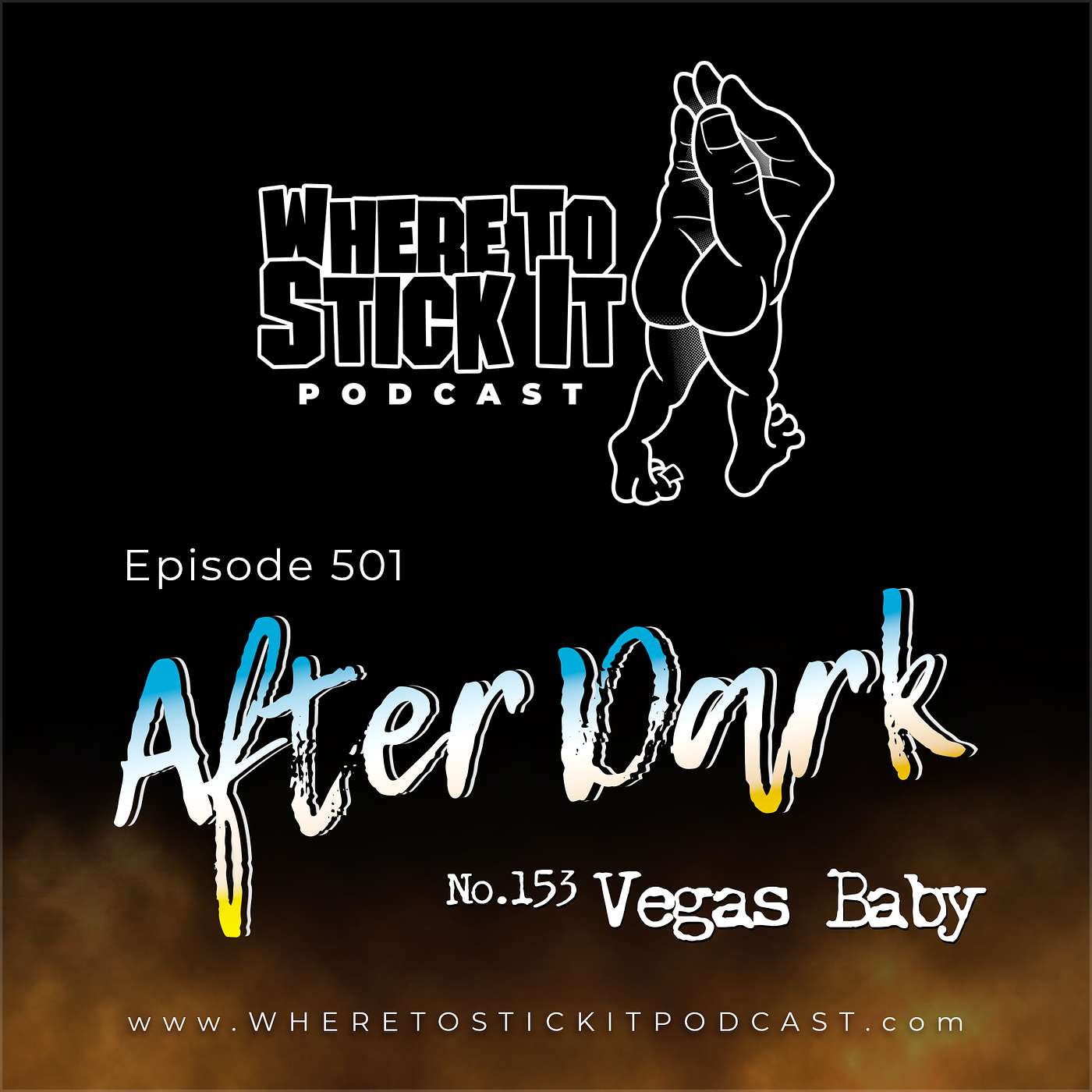 Episode 501 - After Dark 153: Vegas Baby