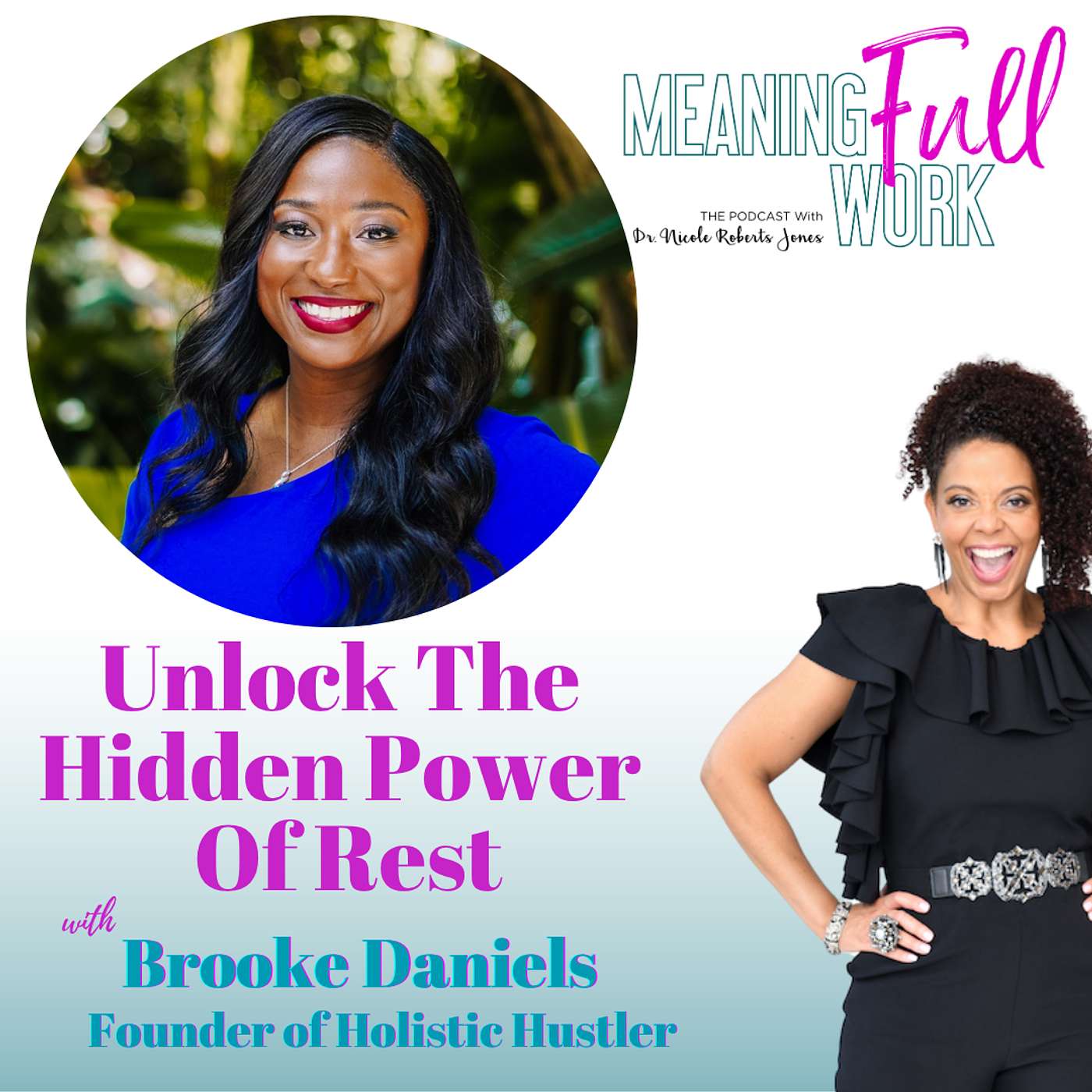 MeaningFULL Work Podcast with Dr. Nicole Roberts Jones