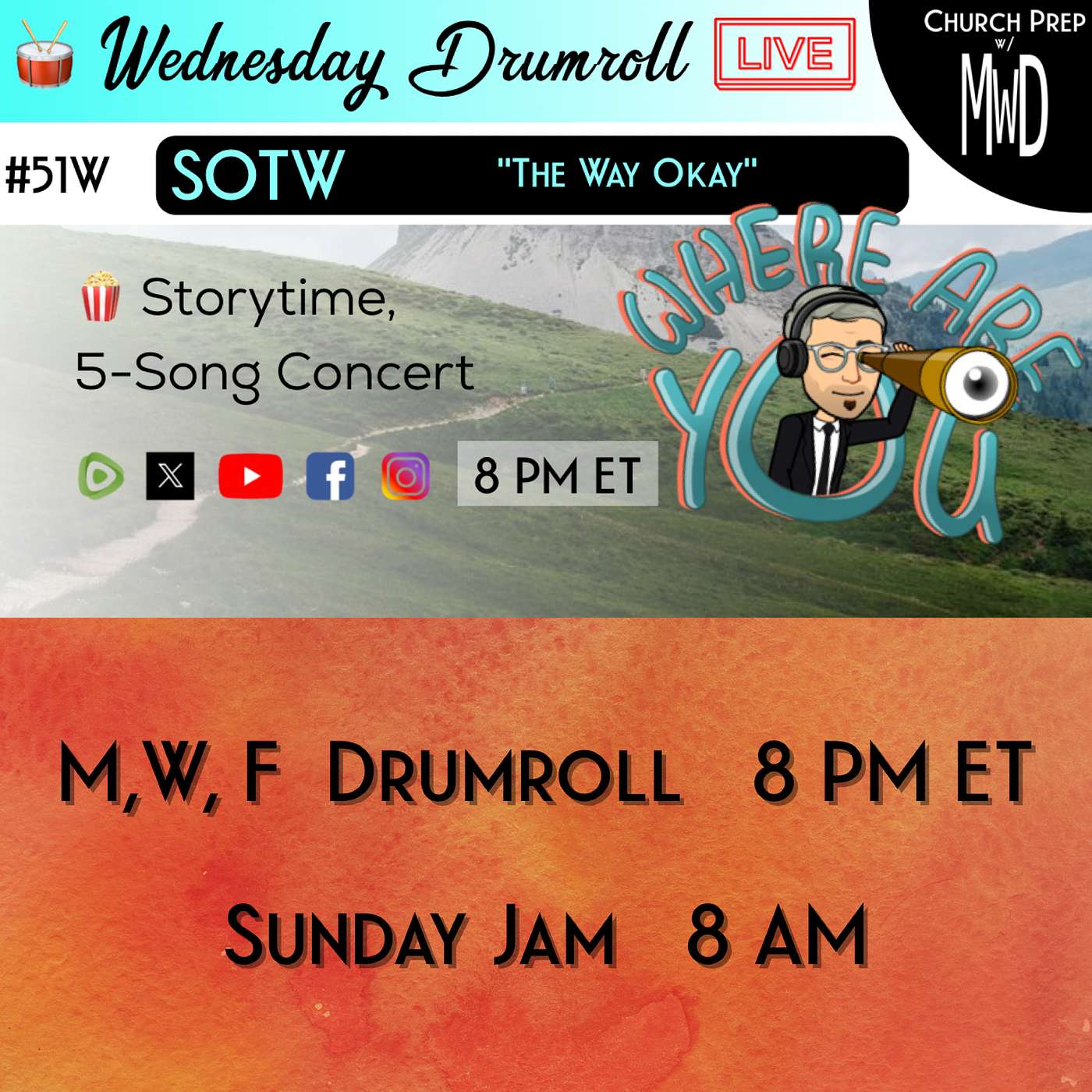 🥁 #51W 🍿Storytime: "The Way Okay" | Church Prep w/ MWD episode artwork