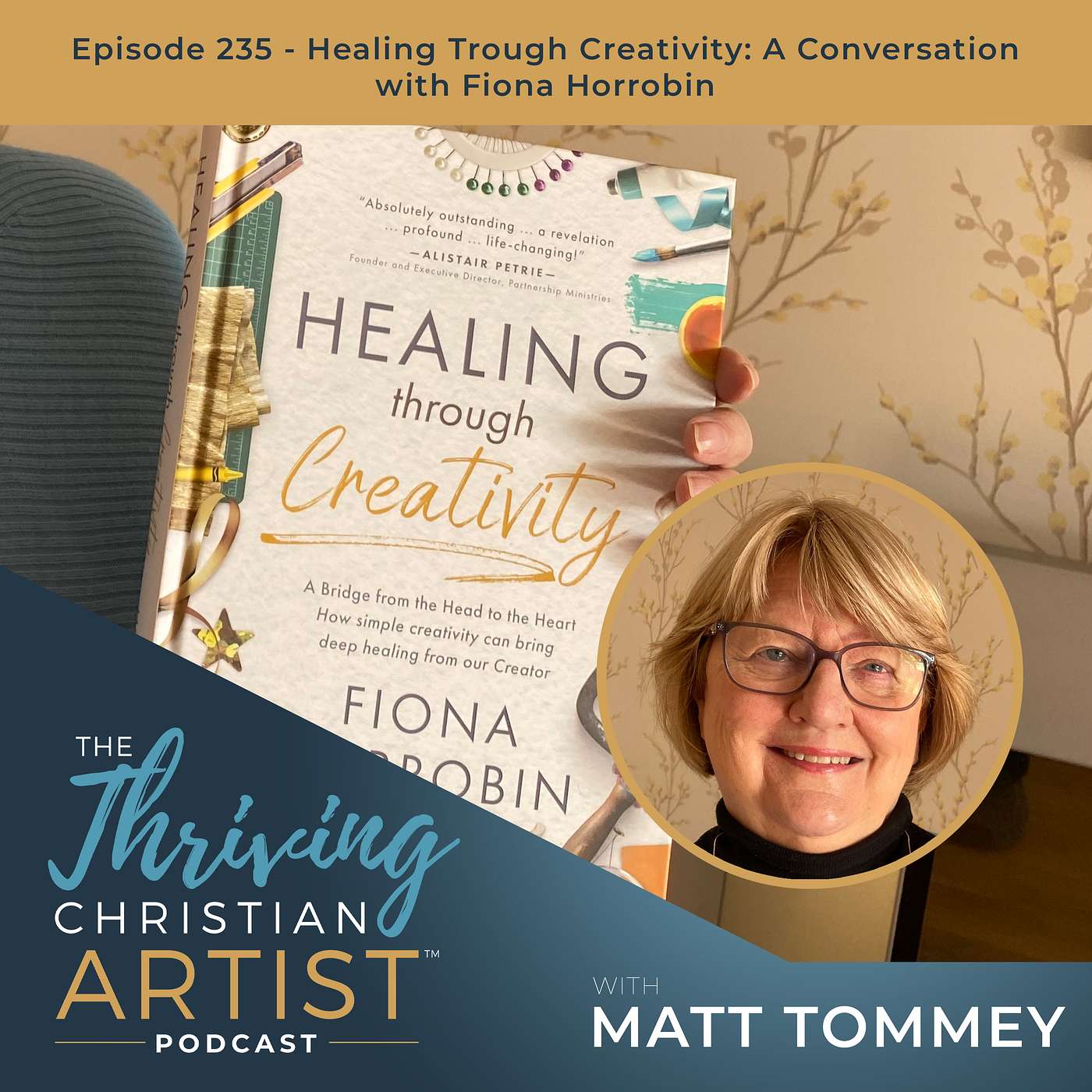 235 - Healing through Creativity: A Conversation with Fiona Horrobin