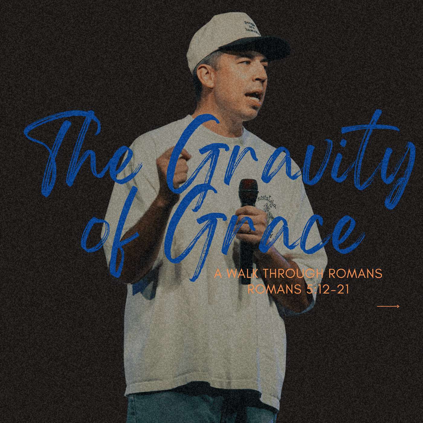 The Gravity of Grace - Romans 5:12-21 | Pastor Sam Rodriguez | Capo Beach Church episode artwork