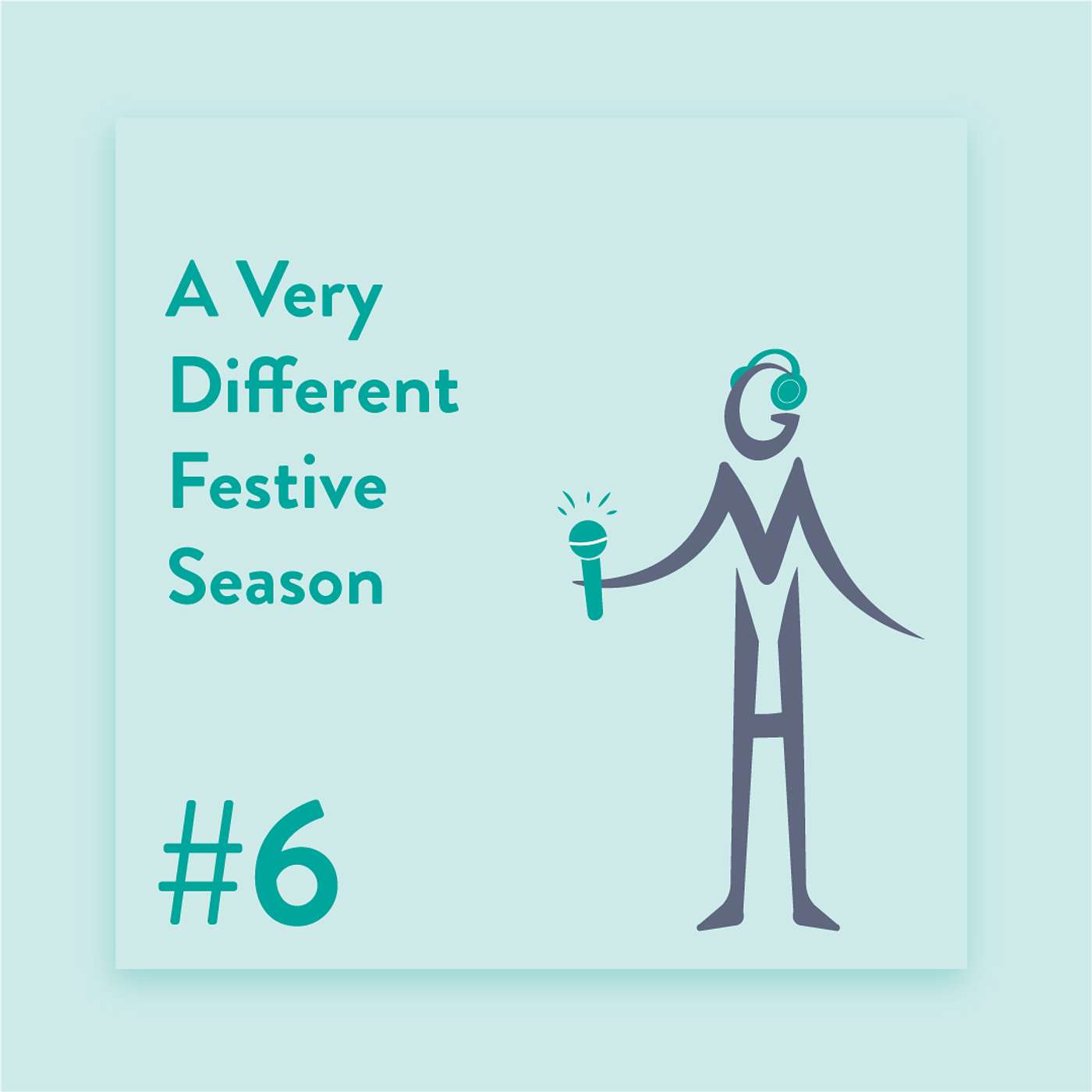#6 - A Very Different Festive Season