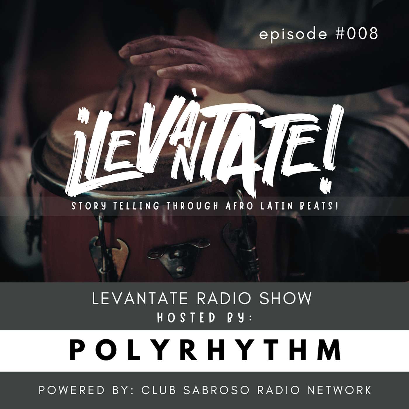 LEVANTATE RADIO #008 | AFRO LATIN HOUSE BY POLYRHYTHM