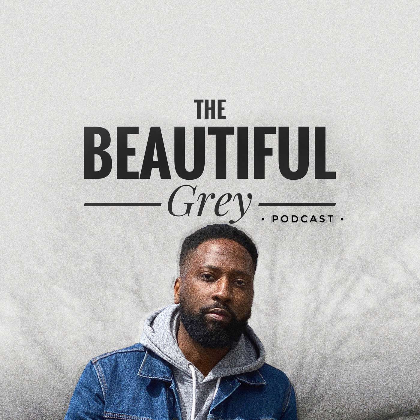 The Beautiful Grey Podcast