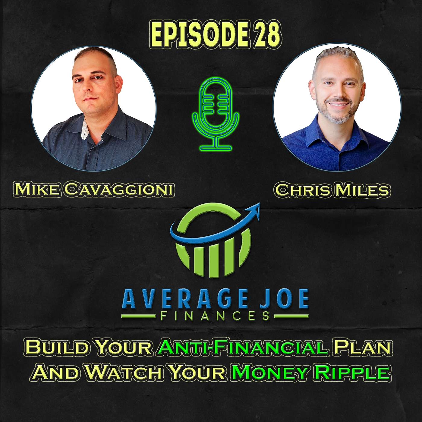 28. Build Your Anti-Financial Plan and Watch Your Money Ripple with Chris Miles