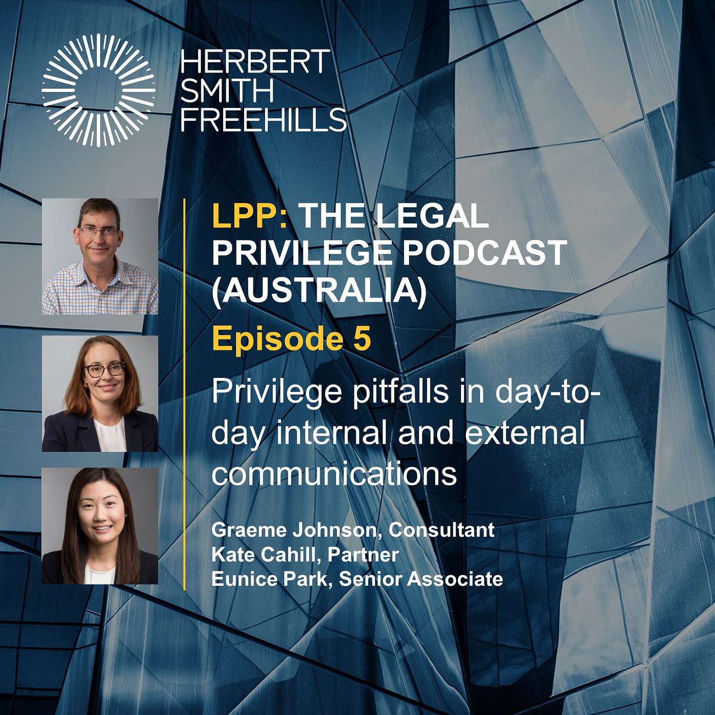 LPP: Legal Privilege Podcast (Aus) EP5 – Privilege pitfalls in day-to-day communications episode artwork