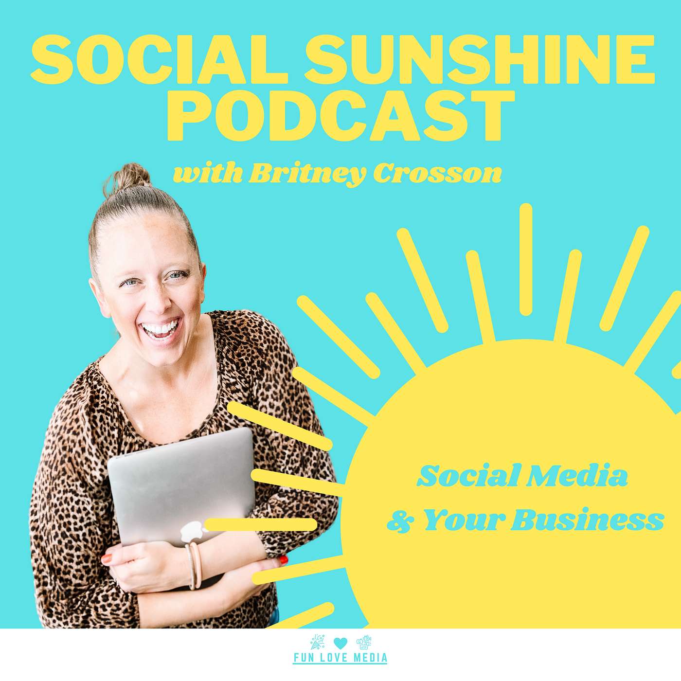 The Social Sunshine Podcast: Social Media & Content Creation