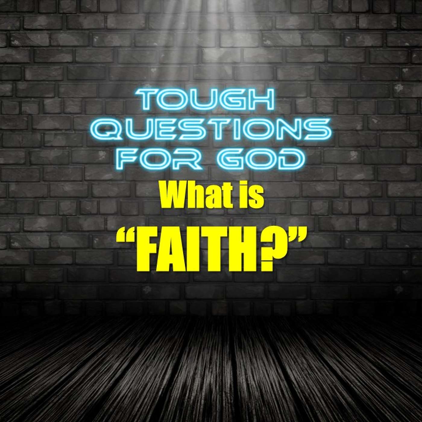 What is “faith?” episode artwork