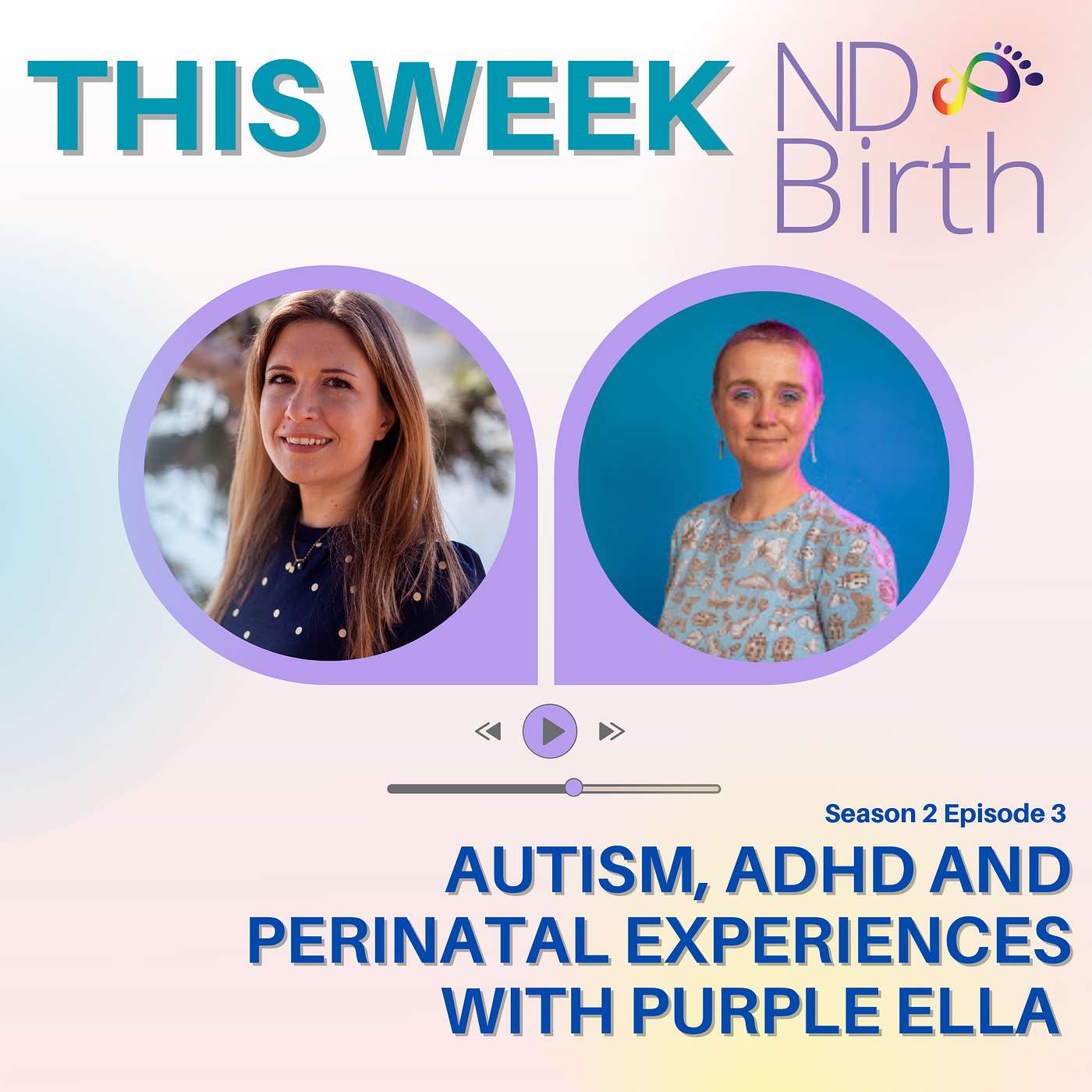 S2 Ep 3: Autism, ADHD and perinatal experiences with Purple Ella