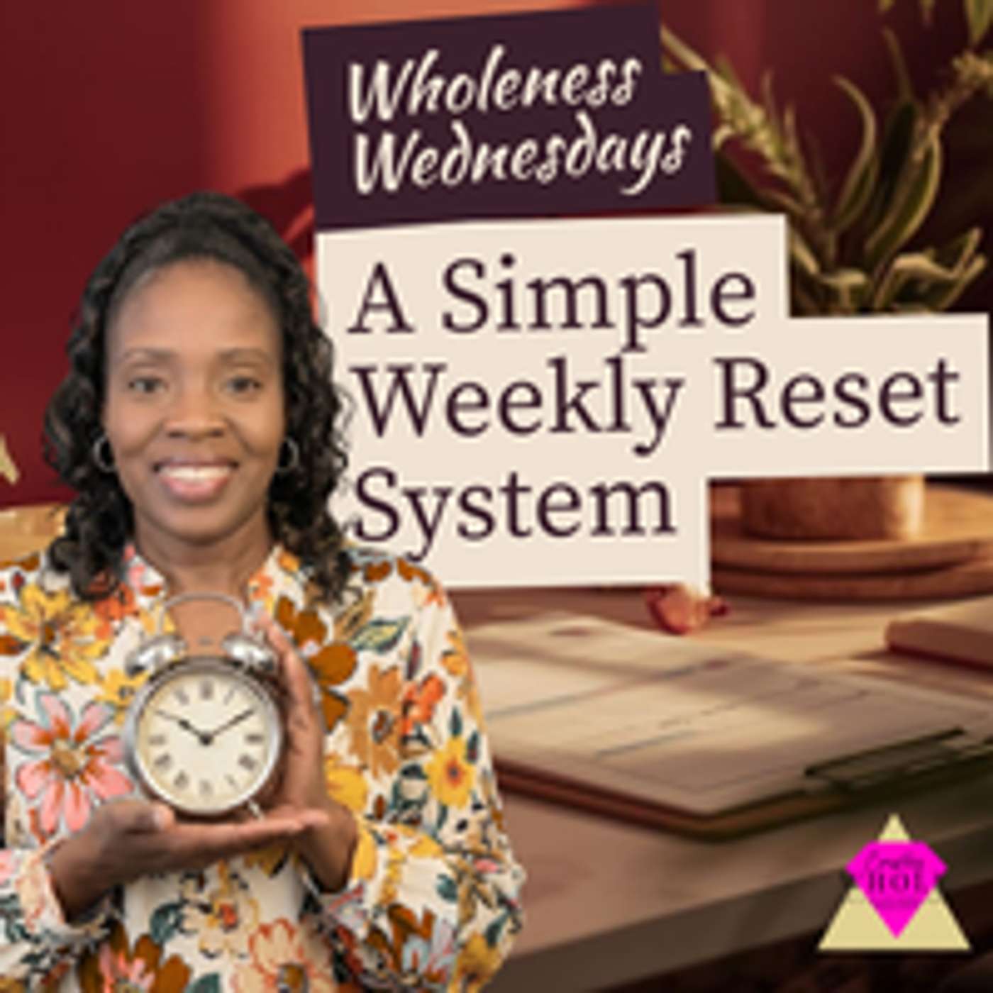Try A Weekly Reset System