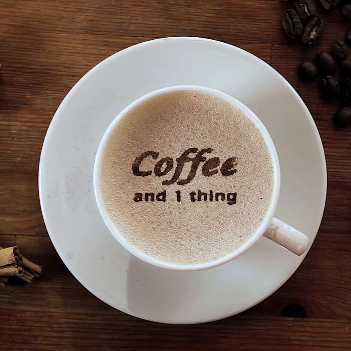 Coffee and 1 Thing
