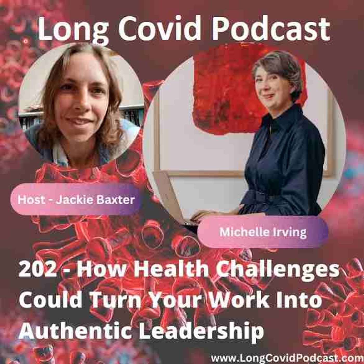 202 - How Health Challenges Could Turn Your Work Into Authentic Leadership
