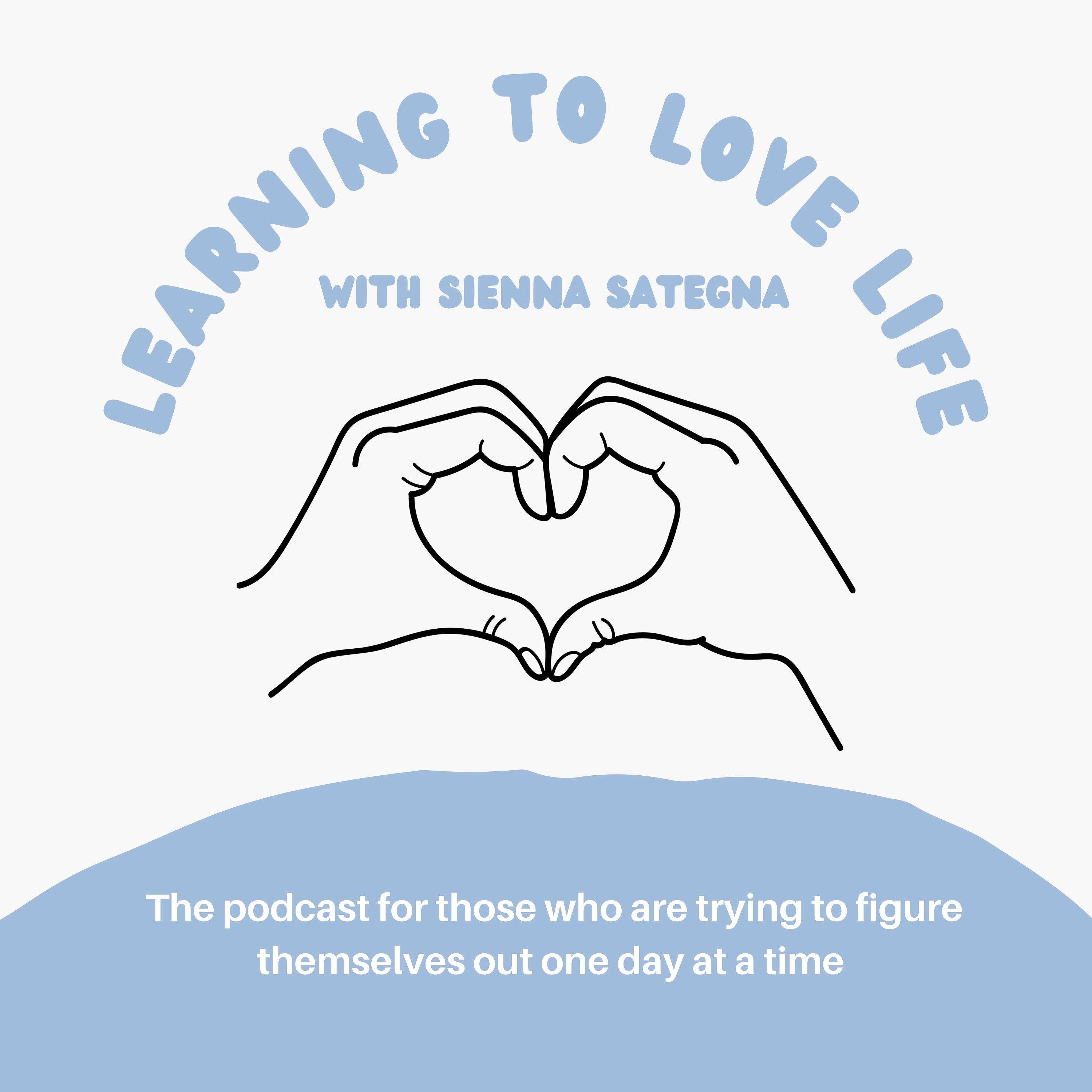 Learning to Love Life