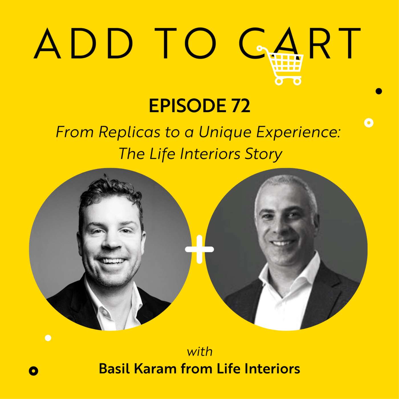 From Replicas to a Unique Experience: The Life Interiors Story | #072