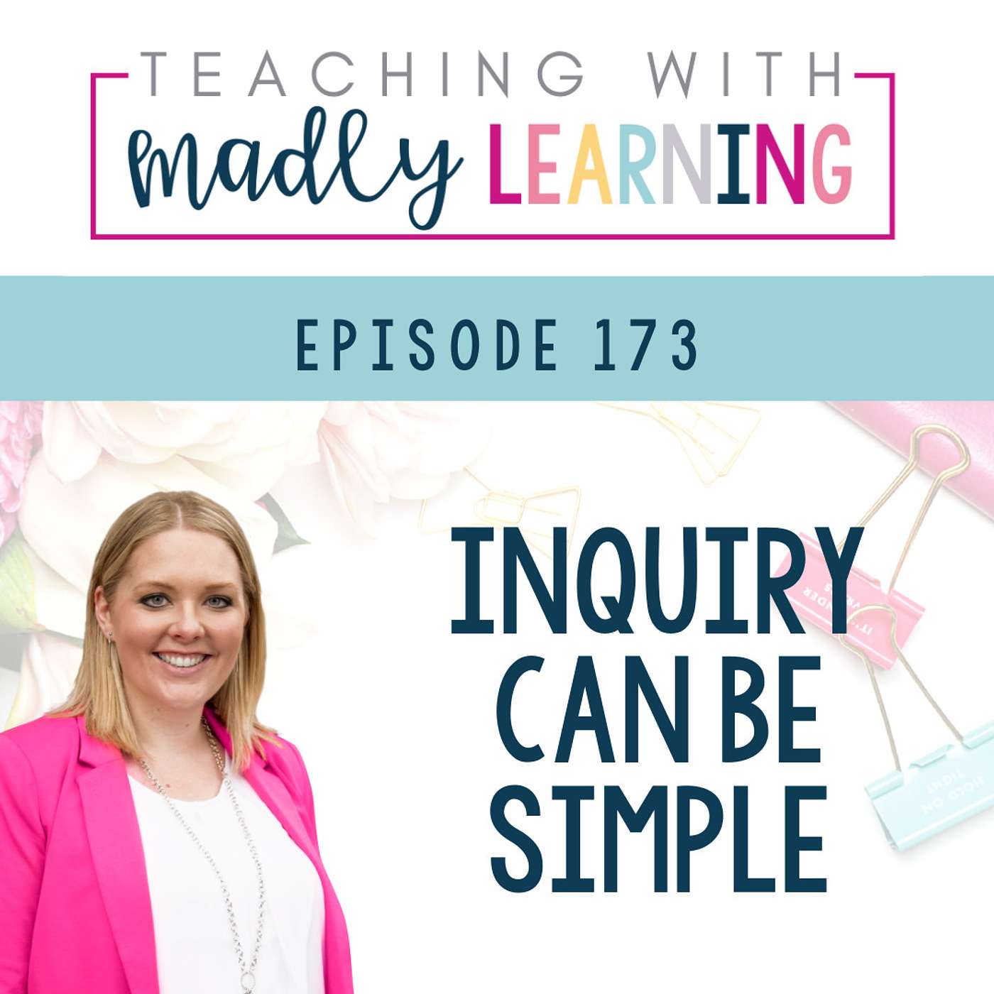 173: Inquiry Can Be Simple