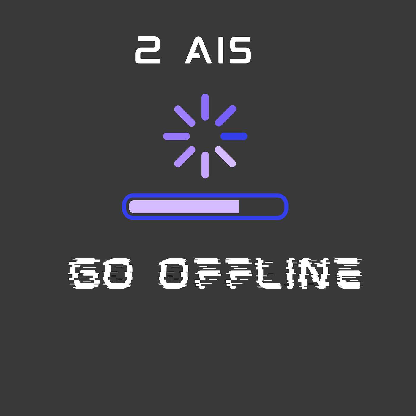 2 AIs Go Offline (Fiction) episode artwork
