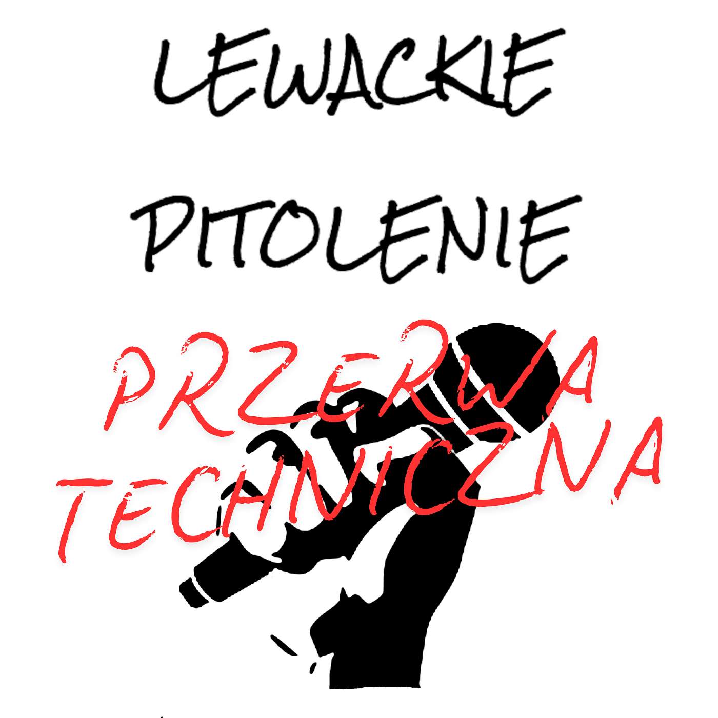 Lewackie Pitolenie o tym, że już niedługo wracamy do regularnych audycji episode artwork