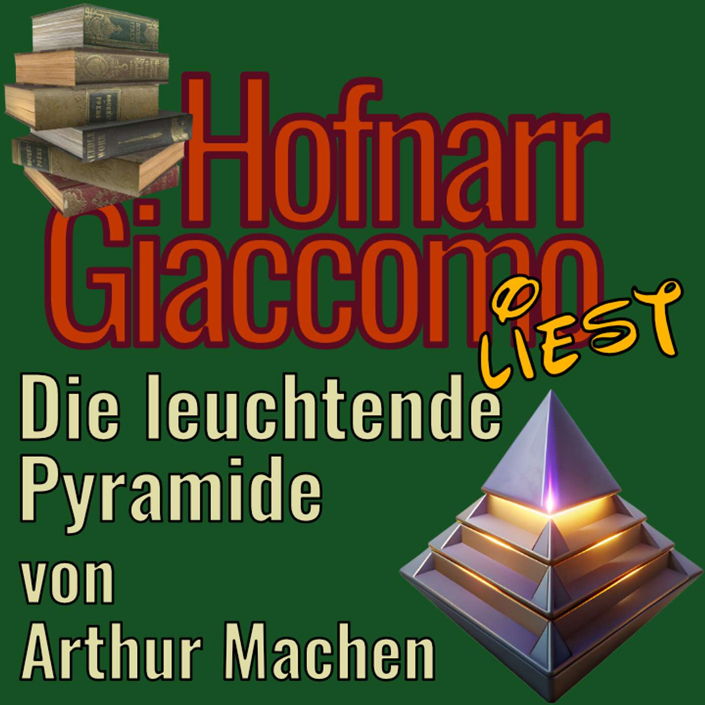 Die leuchtende Pyramide von Arthur Machen