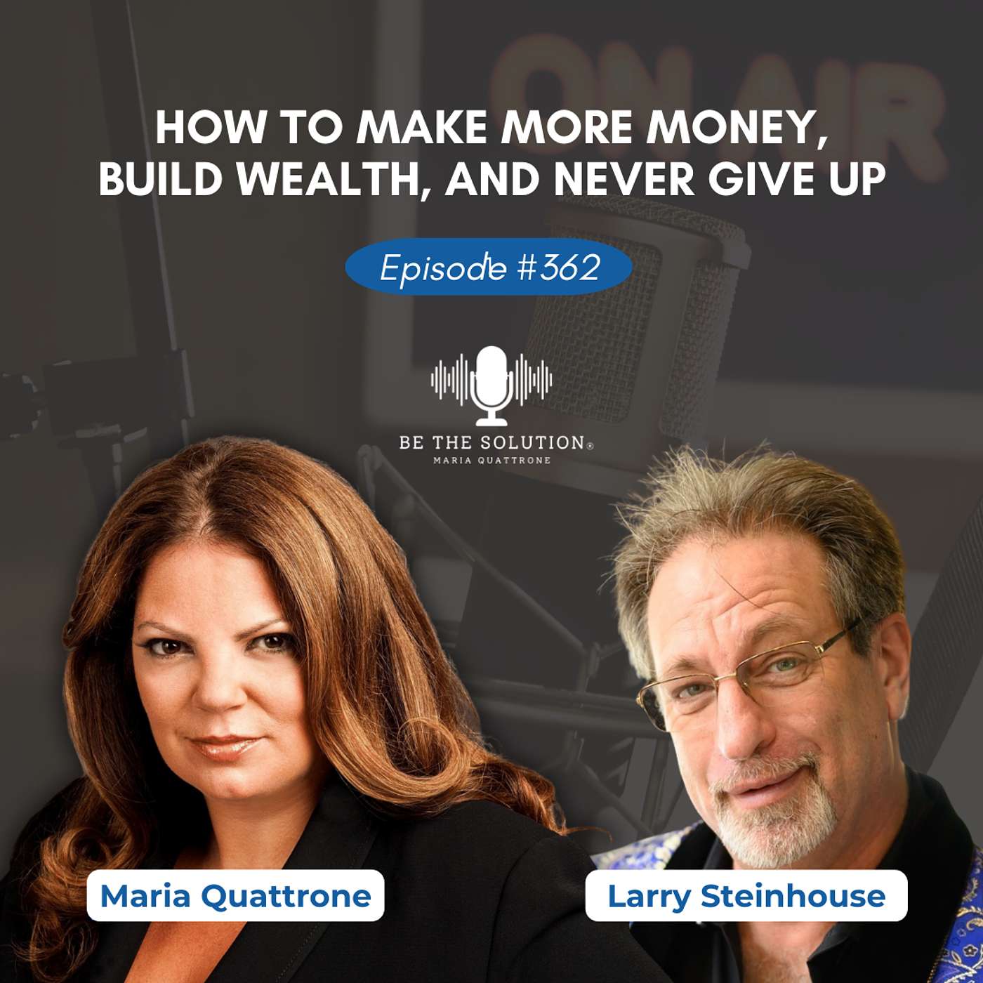 Be the Solution with Maria Quattrone