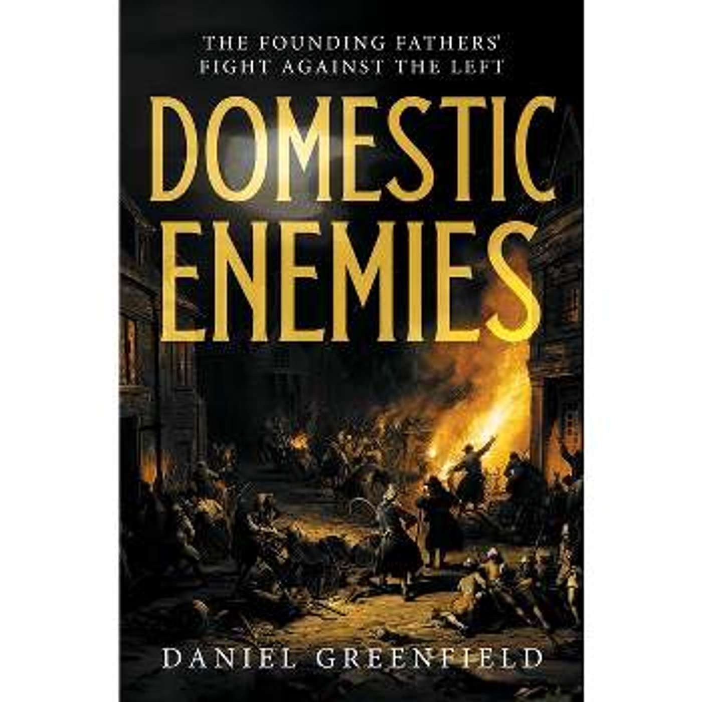 Daniel Greenfield, "Domestic Enemies"