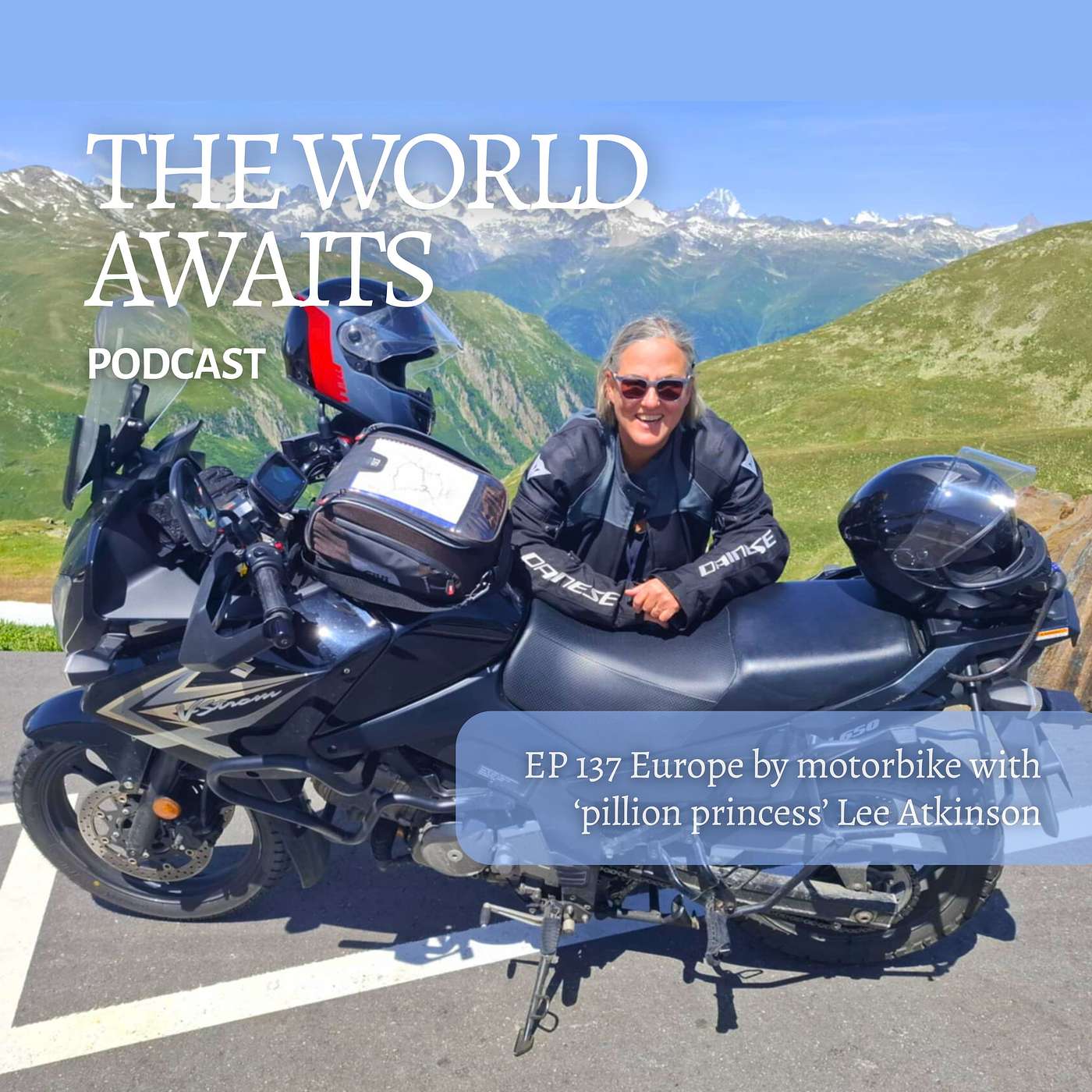 EP 137 Europe by motorbike with the Pillion Princess; getting home from the Middle East & should you cancel your Euro-trip?