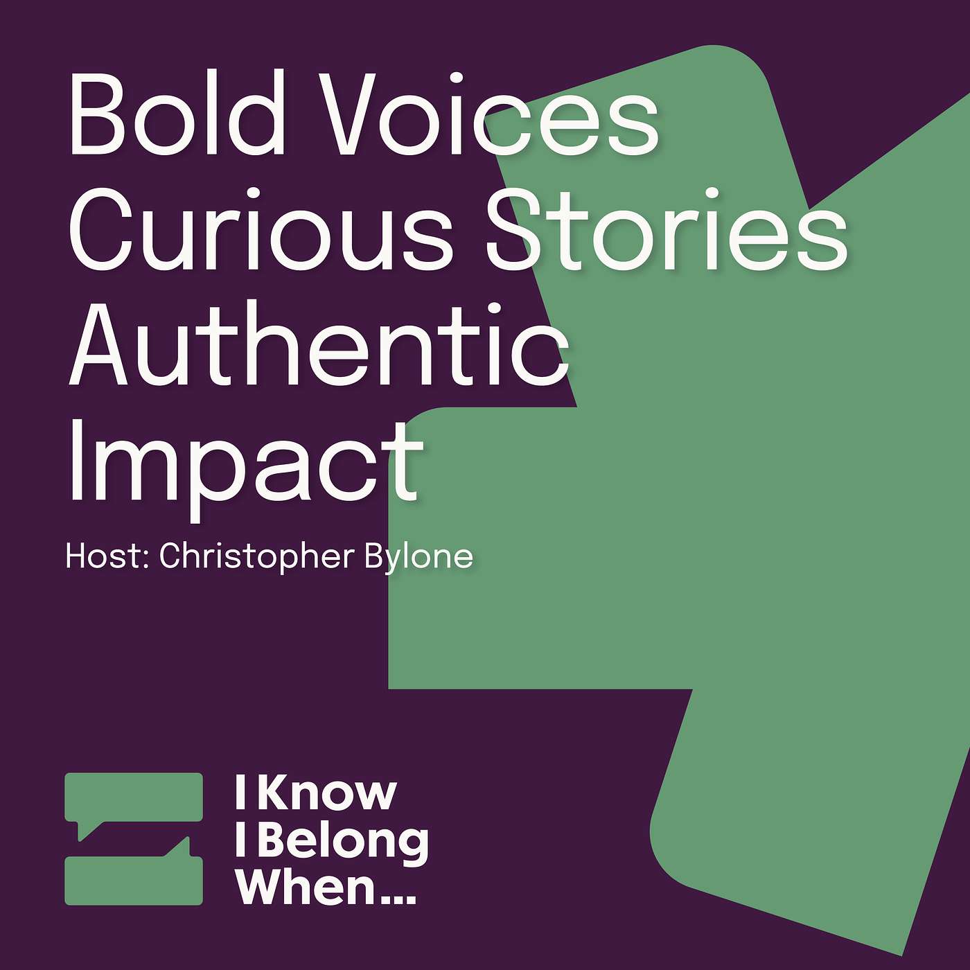 I Know I Belong When...