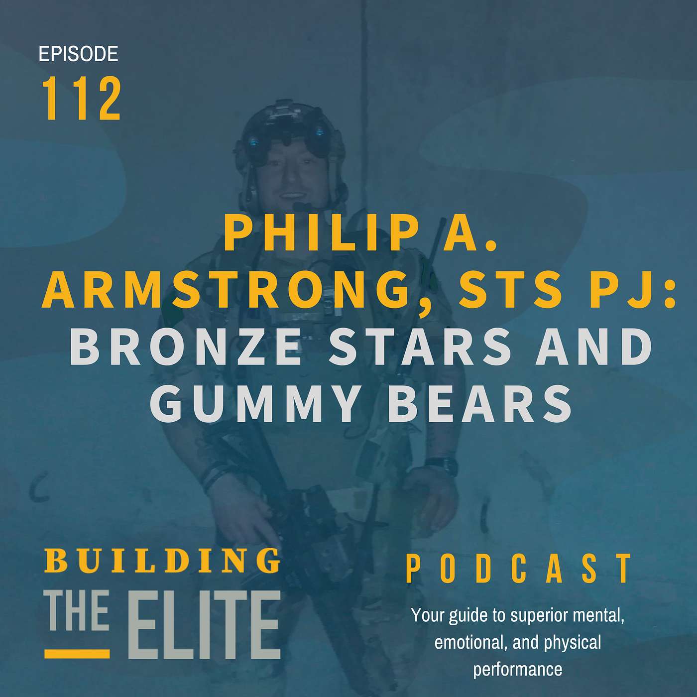 Philip A. Armstrong, STS PJ: Bronze Stars and Gummy Bears - Ep. 112 Philip A. Armstrong, STS PJ: Bronze Stars and Gummy Bears - Ep. 112