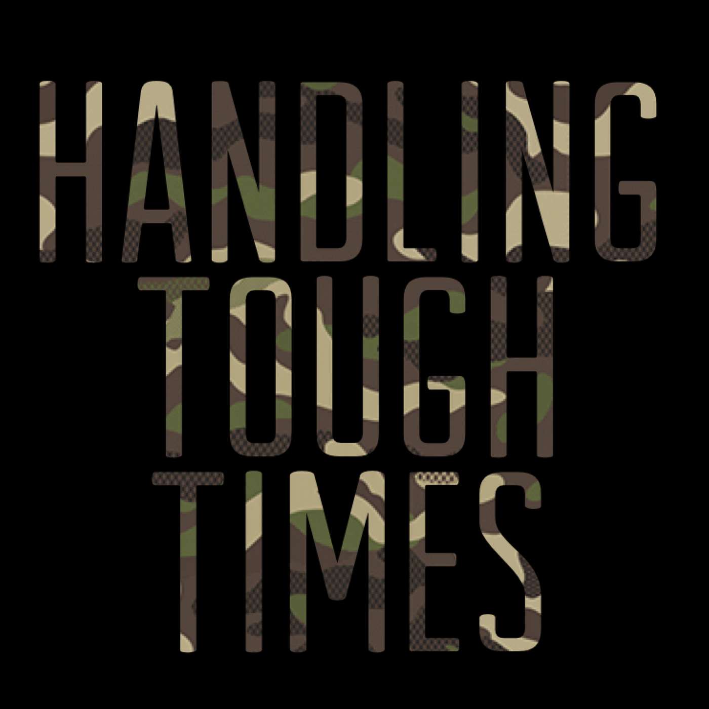 Handling Tough Times