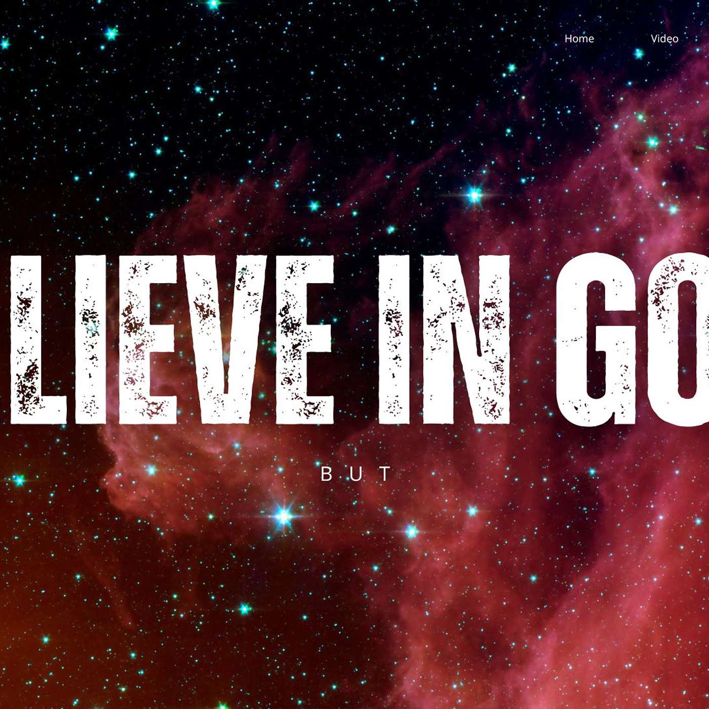 October 13, 2024 - I Believe In God … but - Talk 1