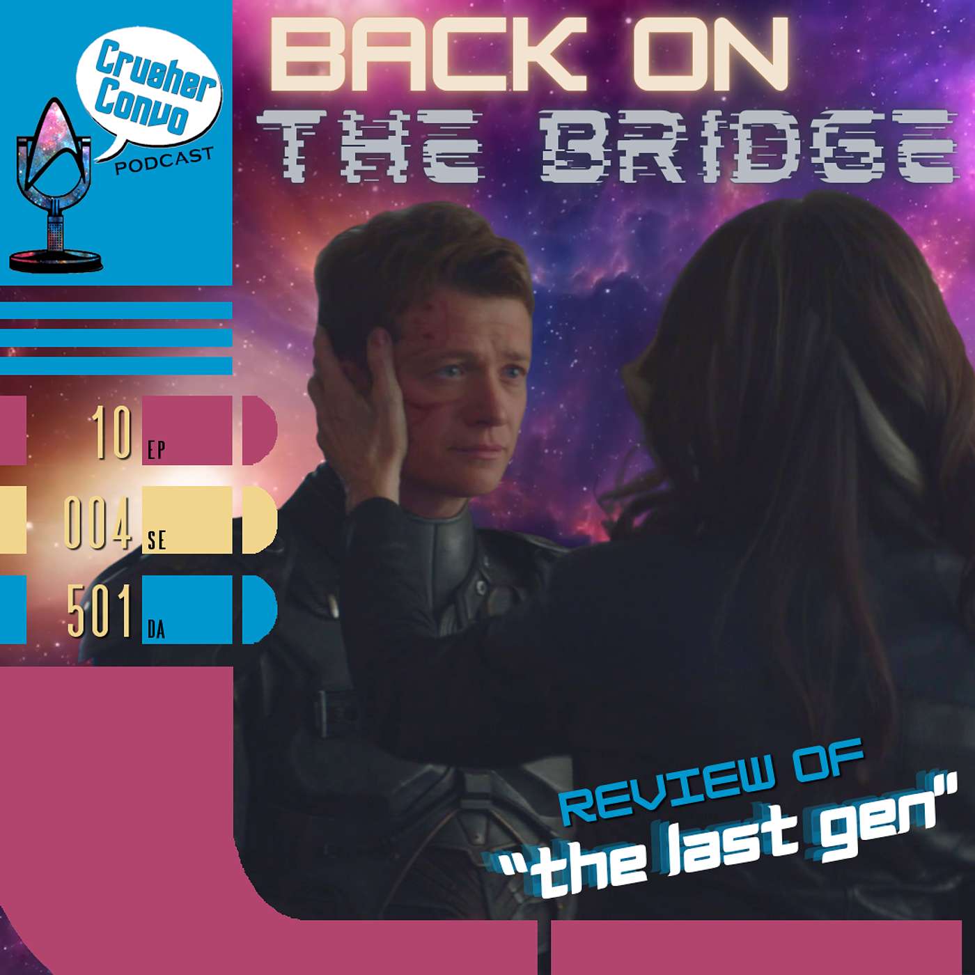 Ep: 086 Back on the Bridge | Review of Star Trek: Picard's "The Last Generation" episode artwork