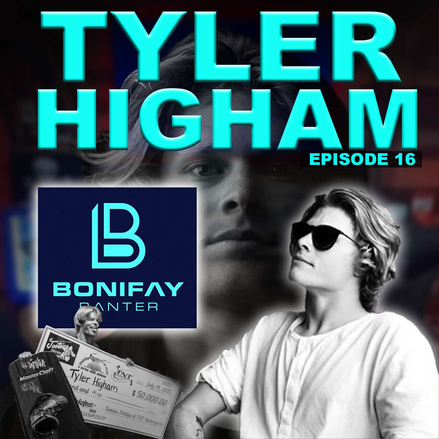 016 TYLER HIGHAM – THE BONIFAY BANTER