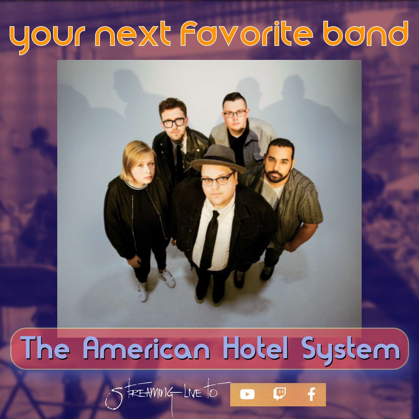 The American Hotel System - Your Next Favorite Band